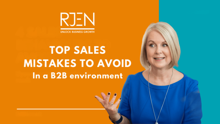 TOP SALES MISTAKES TO AVOID IN A B2B ENVIRONMENT - Rjen